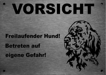Edelstahl Warnschild Englischer Setter VORSICHT Freilaufender Hund! Betreten auf eigene Gefahr!